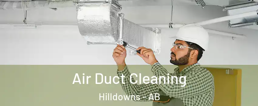  Air Duct Cleaning Hilldowns - AB
