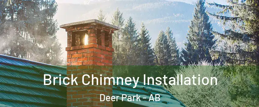  Brick Chimney Installation Deer Park - AB