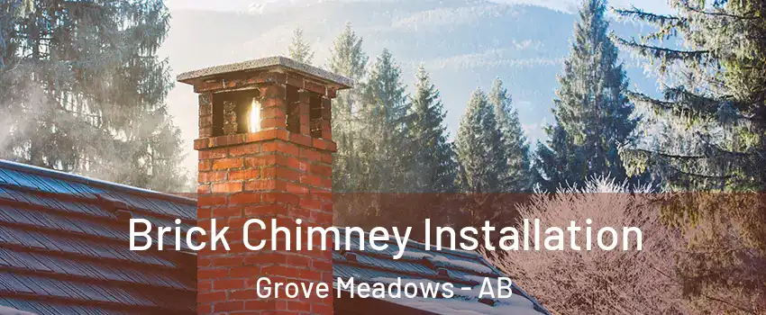  Brick Chimney Installation Grove Meadows - AB