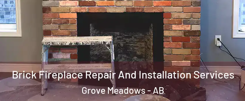  Brick Fireplace Repair And Installation Services Grove Meadows - AB