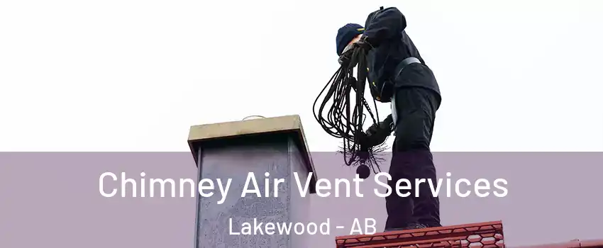  Chimney Air Vent Services Lakewood - AB