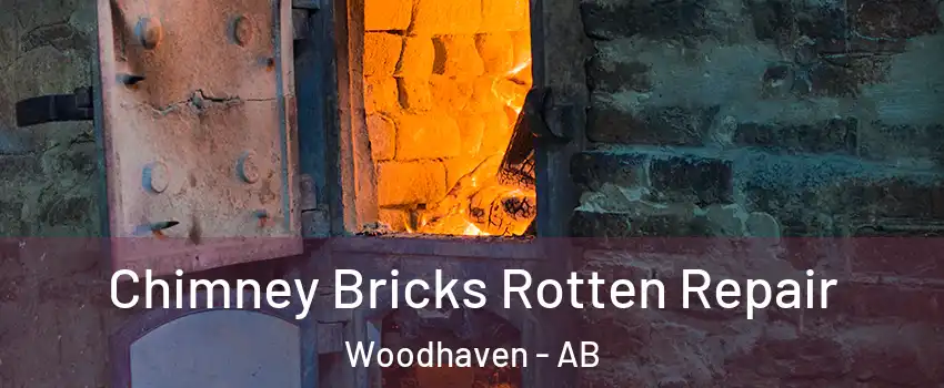  Chimney Bricks Rotten Repair Woodhaven - AB