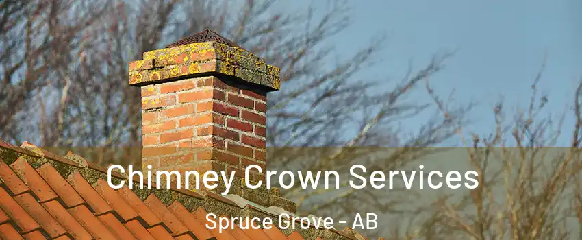  Chimney Crown Services Spruce Grove - AB