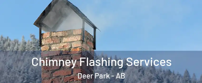  Chimney Flashing Services Deer Park - AB