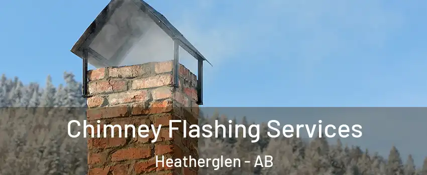  Chimney Flashing Services Heatherglen - AB