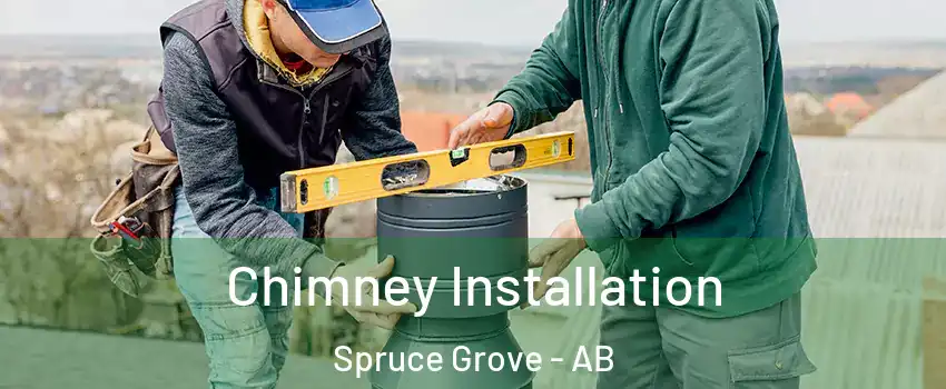  Chimney Installation Spruce Grove - AB
