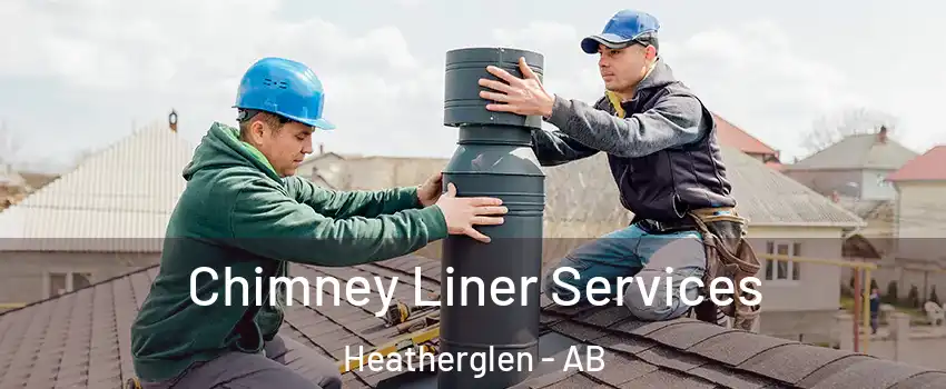  Chimney Liner Services Heatherglen - AB