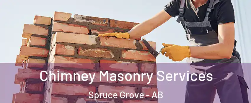  Chimney Masonry Services Spruce Grove - AB