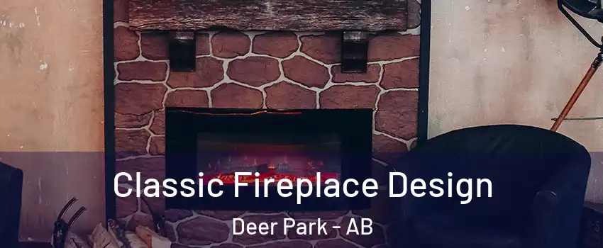  Classic Fireplace Design Deer Park - AB