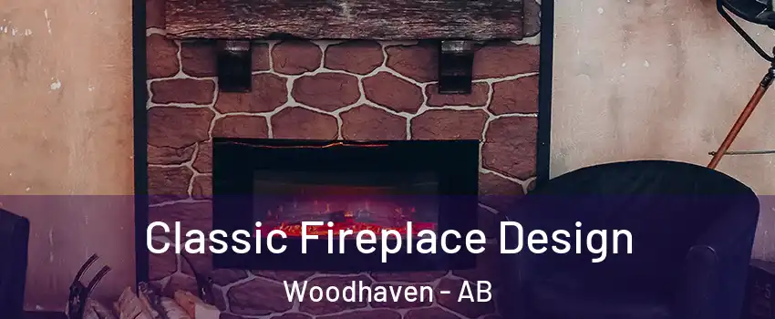  Classic Fireplace Design Woodhaven - AB