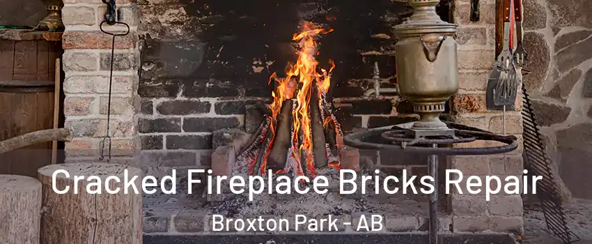 Cracked Fireplace Bricks Repair Broxton Park - AB