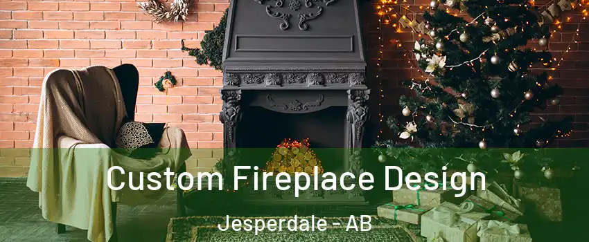  Custom Fireplace Design Jesperdale - AB