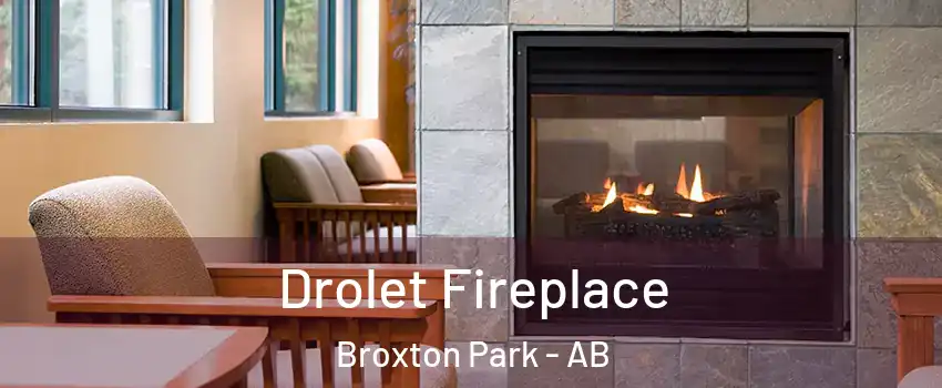  Drolet Fireplace Broxton Park - AB