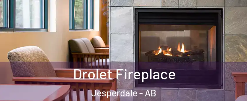  Drolet Fireplace Jesperdale - AB