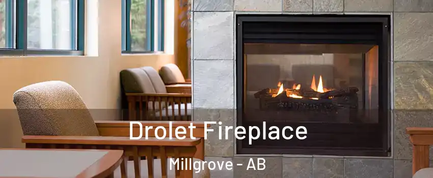  Drolet Fireplace Millgrove - AB