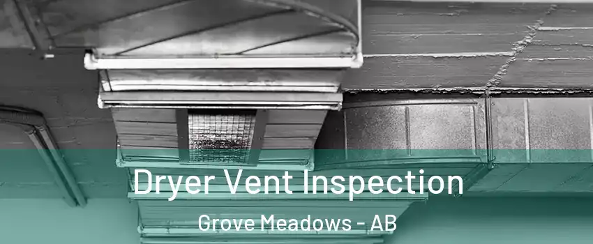 Dryer Vent Inspection Grove Meadows - AB