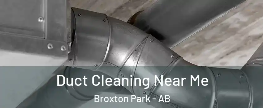  Duct Cleaning Near Me Broxton Park - AB