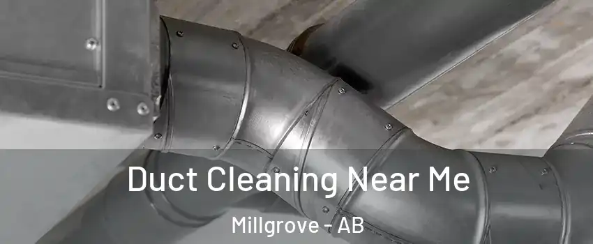  Duct Cleaning Near Me Millgrove - AB
