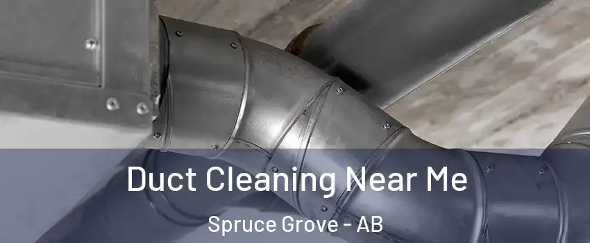  Duct Cleaning Near Me Spruce Grove - AB