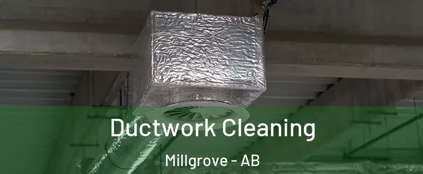  Ductwork Cleaning Millgrove - AB