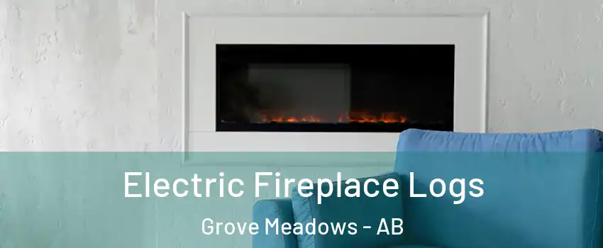  Electric Fireplace Logs Grove Meadows - AB