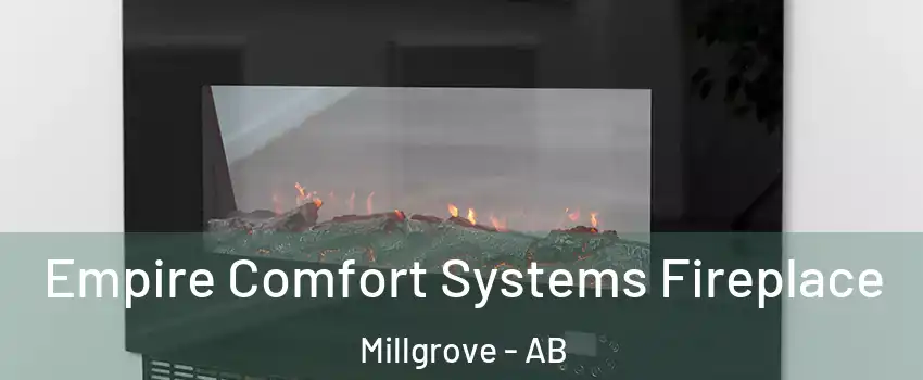  Empire Comfort Systems Fireplace Millgrove - AB