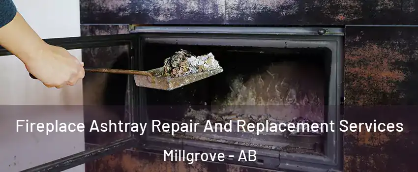  Fireplace Ashtray Repair And Replacement Services Millgrove - AB