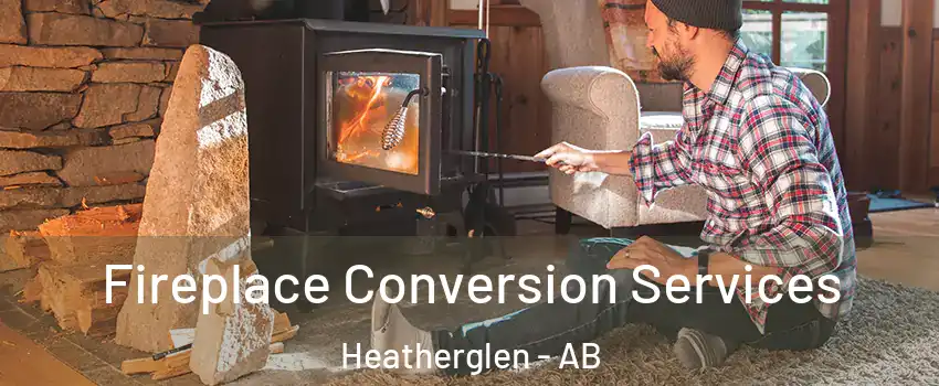  Fireplace Conversion Services Heatherglen - AB