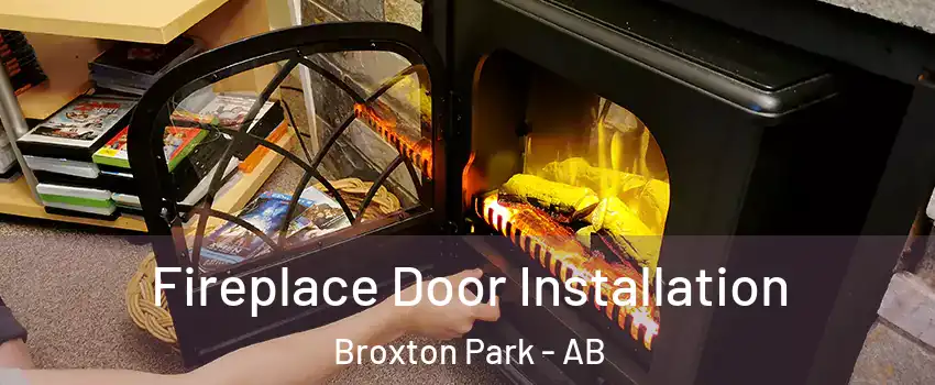  Fireplace Door Installation Broxton Park - AB