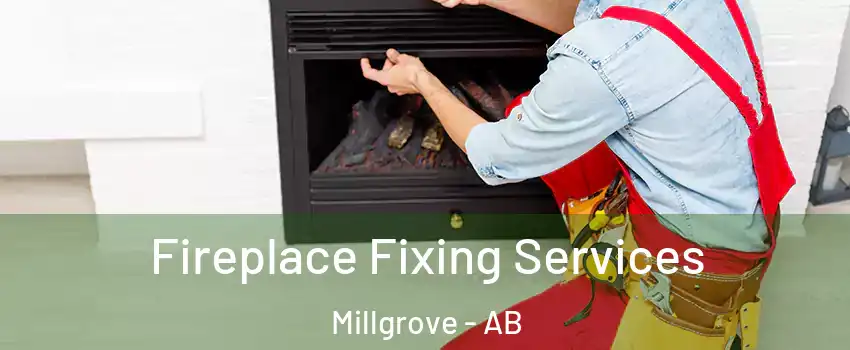  Fireplace Fixing Services Millgrove - AB