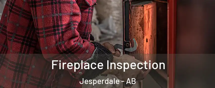 Fireplace Inspection Jesperdale - AB
