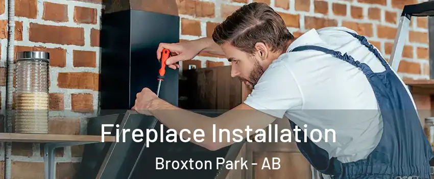  Fireplace Installation Broxton Park - AB