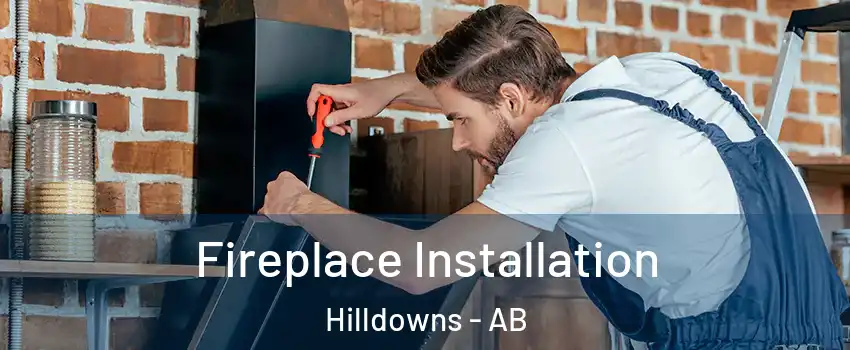  Fireplace Installation Hilldowns - AB