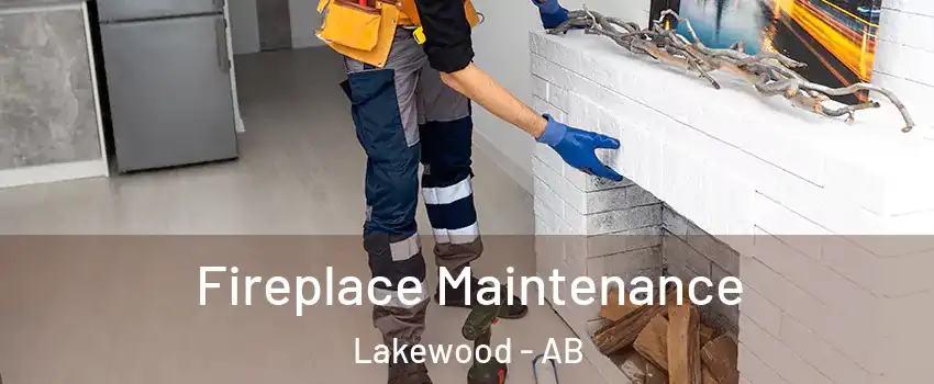  Fireplace Maintenance Lakewood - AB