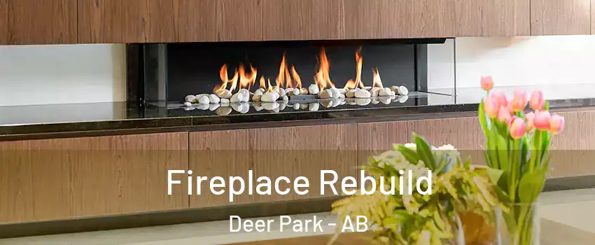  Fireplace Rebuild Deer Park - AB