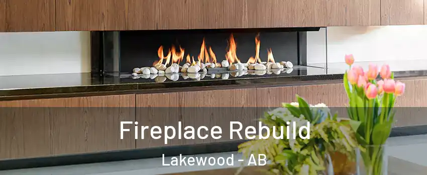  Fireplace Rebuild Lakewood - AB