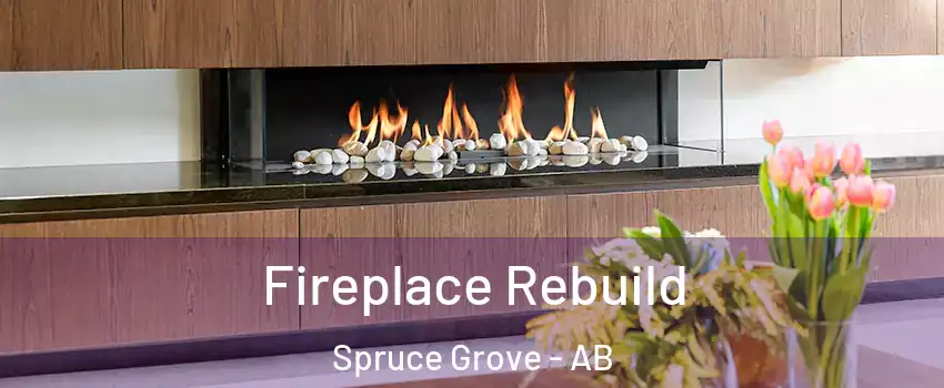  Fireplace Rebuild Spruce Grove - AB