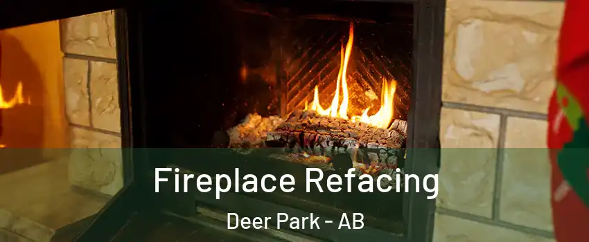  Fireplace Refacing Deer Park - AB