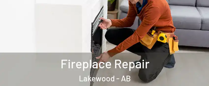  Fireplace Repair Lakewood - AB