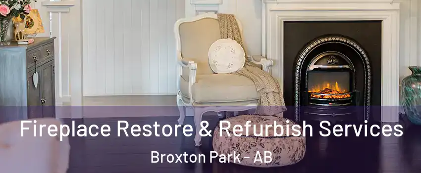  Fireplace Restore & Refurbish Services Broxton Park - AB