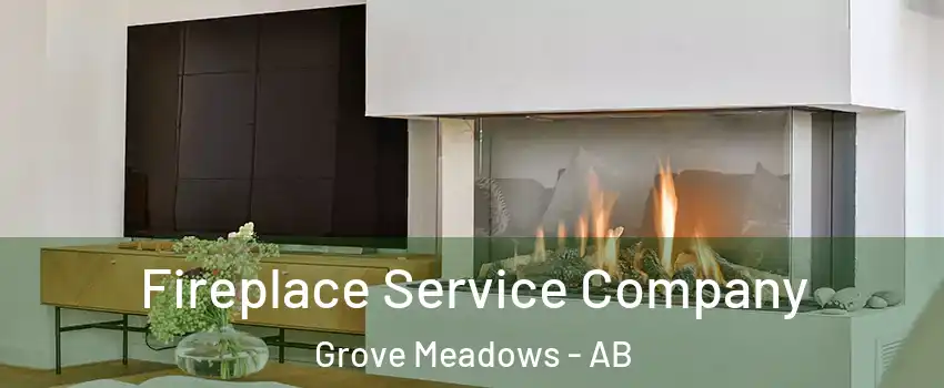  Fireplace Service Company Grove Meadows - AB