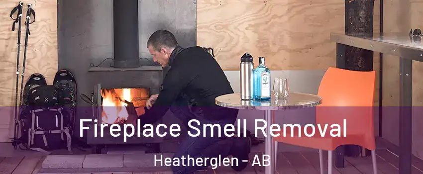 Fireplace Smell Removal Heatherglen - AB