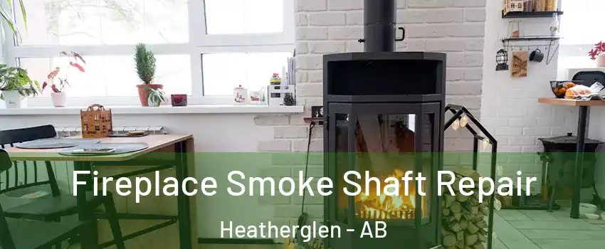  Fireplace Smoke Shaft Repair Heatherglen - AB