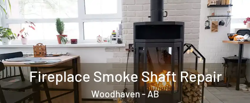  Fireplace Smoke Shaft Repair Woodhaven - AB