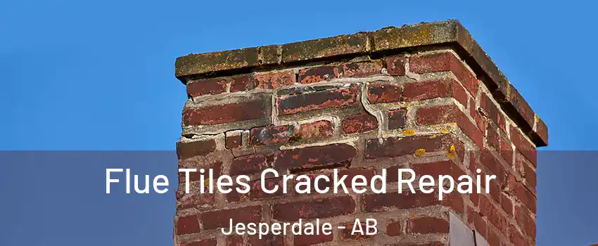  Flue Tiles Cracked Repair Jesperdale - AB