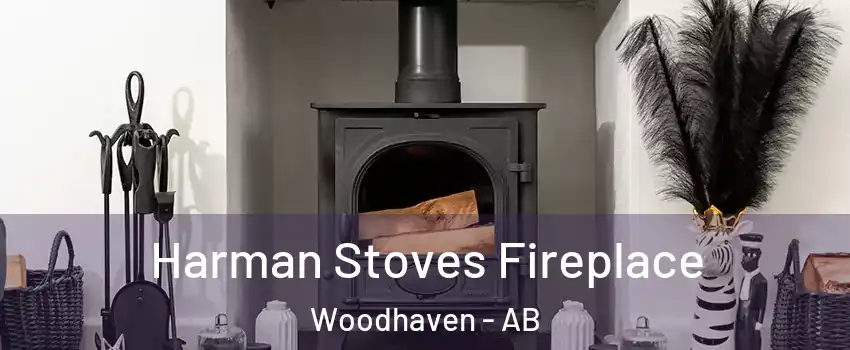  Harman Stoves Fireplace Woodhaven - AB