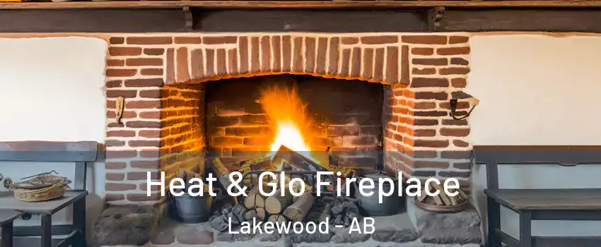  Heat & Glo Fireplace Lakewood - AB