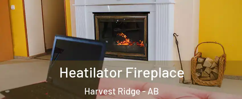  Heatilator Fireplace Harvest Ridge - AB