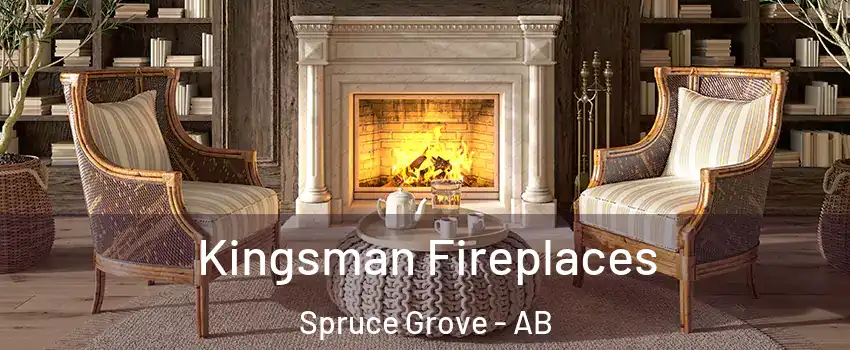  Kingsman Fireplaces Spruce Grove - AB