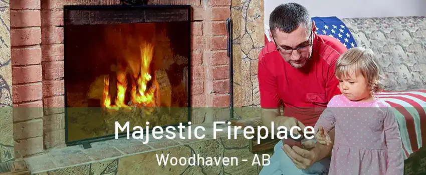  Majestic Fireplace Woodhaven - AB